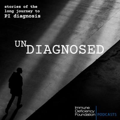 Undiagnosed podcast thumbnail with person walking in shadow toward light. Text in corner reading "Stories of the long journey to PI diagnosis".